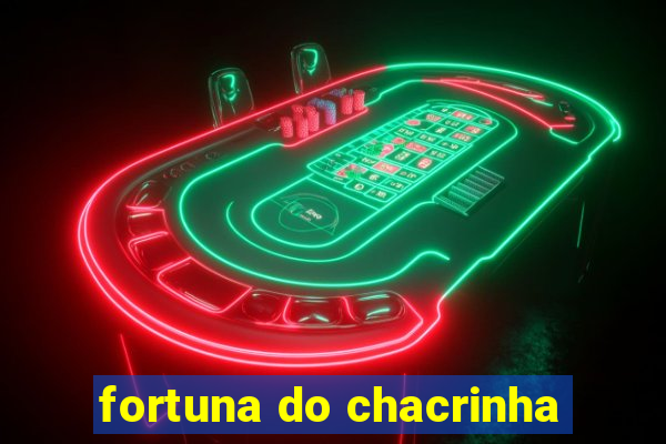 fortuna do chacrinha